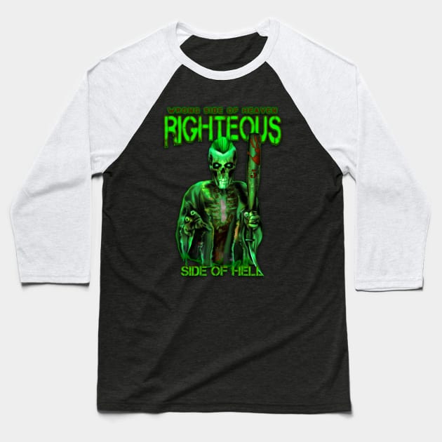 Righteous Side of Hell Baseball T-Shirt by hardtbonez